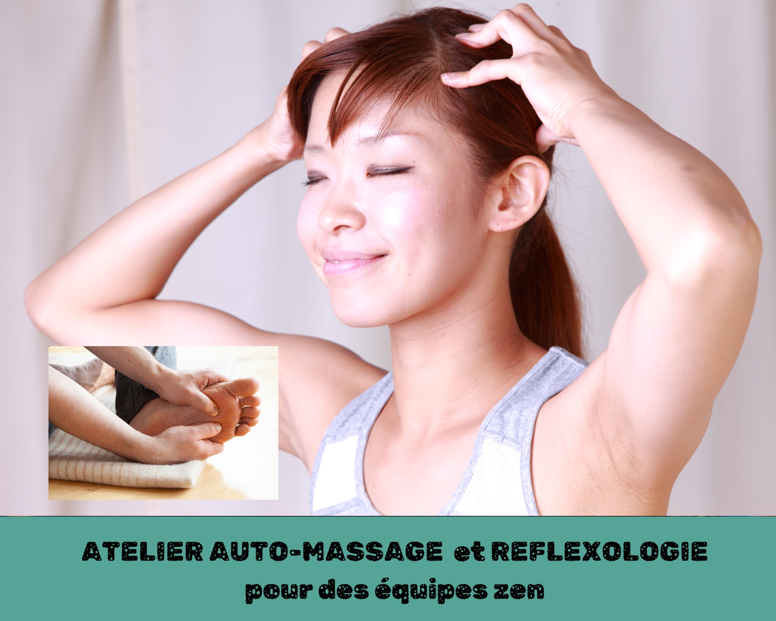 Atelizr relaxation et réflexologie par euto massage par Glad events