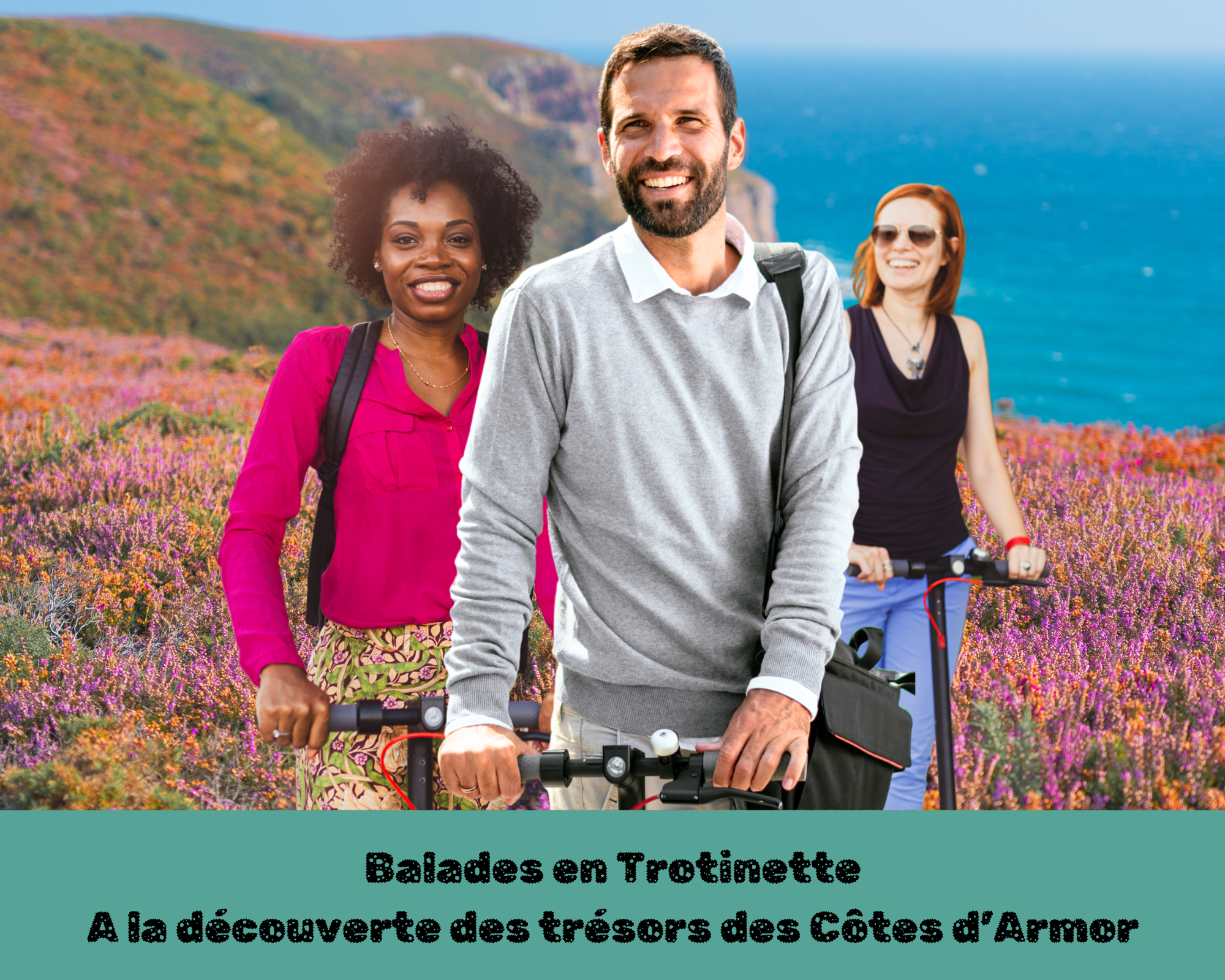 Balade en trotinette à la découverte des trésors des Côtes d'Armor fiche team building de Glad events "Balade en trotinnette à la découverte des Trésors des Côtes d'Armor" montrant trois adultes tenant le guidon d'une trottinette avec une falaise en arrière plan sur laquelle il y a de la bruyère rose fleurie. On voit aussi la mer