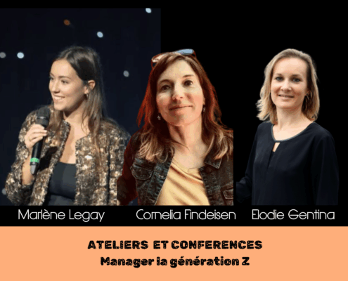 Affiche des conférencieres recommandées par Glad events, agence évenementielle en Bretagne pour le management de la géénration Z. Avec Elodir Gentina, Cornelia Findeisen et Marlène Legay